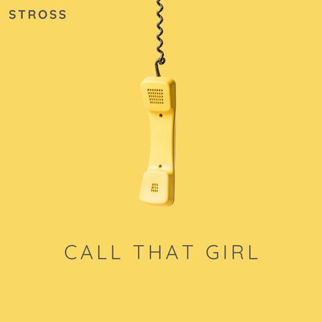 Call that girl | Boomplay Music