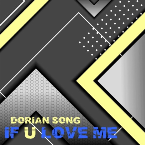 If U Love Me | Boomplay Music