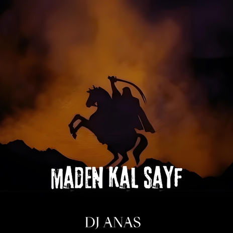 Maden Kal Sayf | Boomplay Music