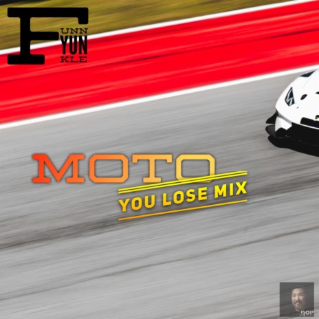 Moto (You Lose Mix)