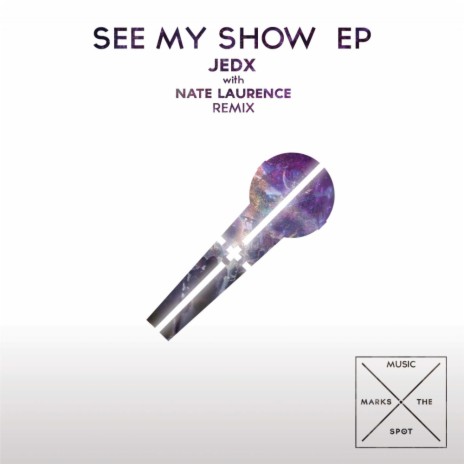 See My Show (Nate Laurence Remix)