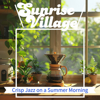 Crisp Jazz on a Summer Morning