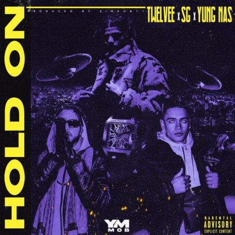 Hold On ft. SG & Yung Nas | Boomplay Music