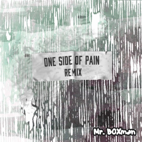 One Side of Pain (Remix 2) | Boomplay Music