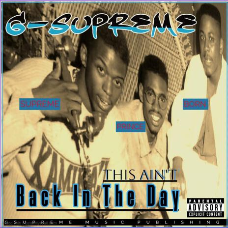 This ain't Back in the Day | Boomplay Music