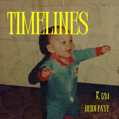 TIMELINES ft. Heidi Faye | Boomplay Music