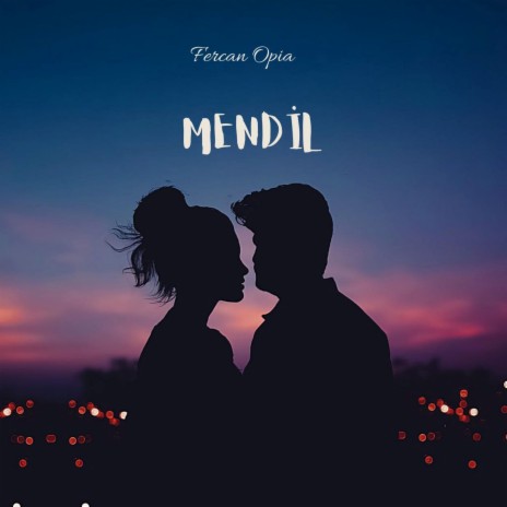 Mendil | Boomplay Music