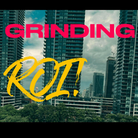 Grinding | Boomplay Music