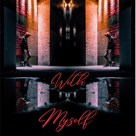 With Myself | Boomplay Music