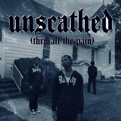 unscathed (thru all the pain) | Boomplay Music