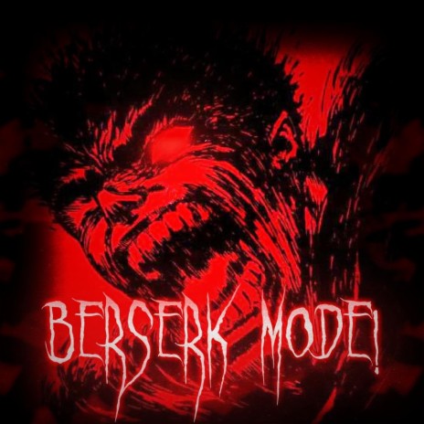 BERSERK MODE! (Slowed) | Boomplay Music