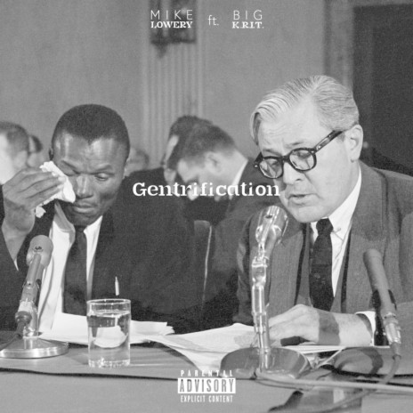 Gentrification ft. Big K.R.I.T | Boomplay Music