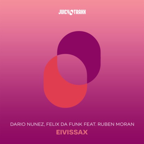 Eivissax (Original Mix) ft. Felix Da Funk & Ruben Moran