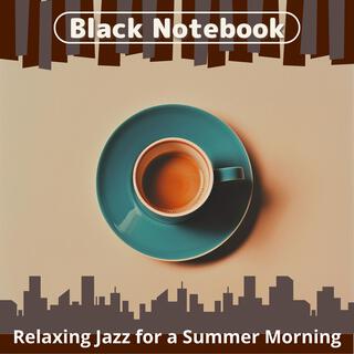 Relaxing Jazz for a Summer Morning