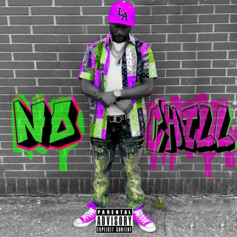 No Chill | Boomplay Music