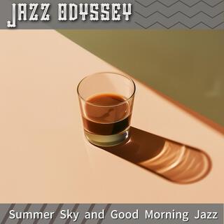 Summer Sky and Good Morning Jazz