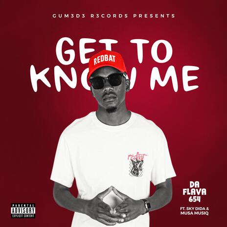 Get To Know Me ft. Sky Dida & Musa Musiq | Boomplay Music