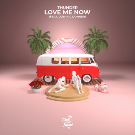 Love Me Now ft. Dominic Donner | Boomplay Music