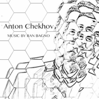 Anton Chekhov (Original Theatre Music)