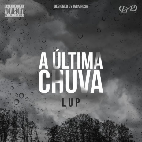 A Última Chuva | Boomplay Music