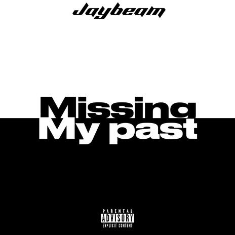 missing my past | Boomplay Music