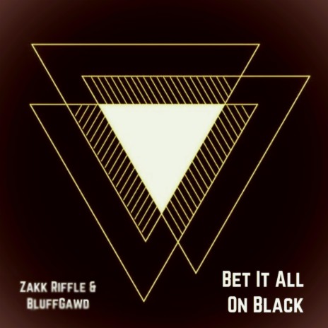 Bet It All on Black (feat. Bluff Gawd) | Boomplay Music