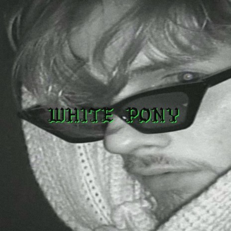 WHITE PONY | Boomplay Music