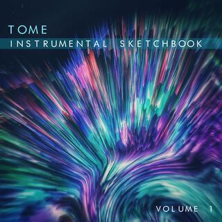 TOME (Instrumental Sketchbook), Vol. 01