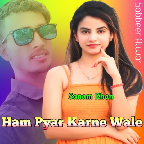 Ham Pyar Karne Wale | Boomplay Music