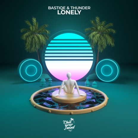 Lonely ft. Thunder | Boomplay Music