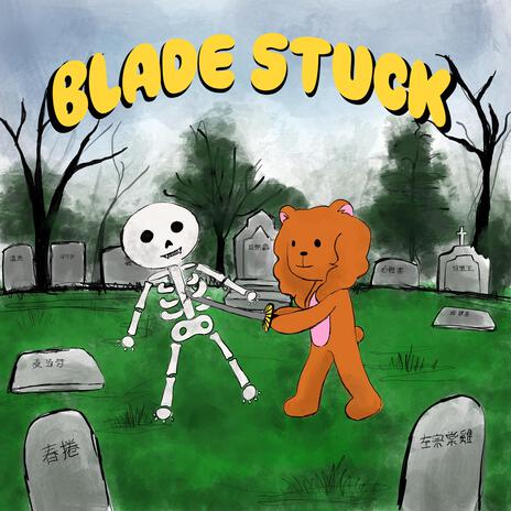 Blade Stuck | Boomplay Music