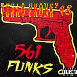 Texas Phonk'98(561 Funks) (DJ Merv Remix)