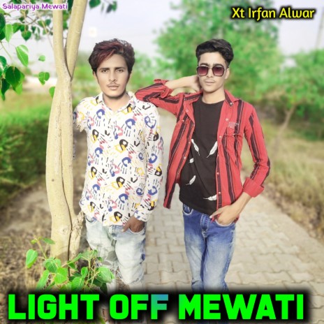 Light Off Mewati