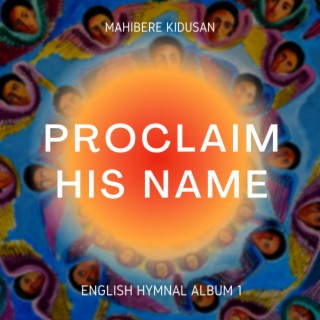 Proclaim His Name