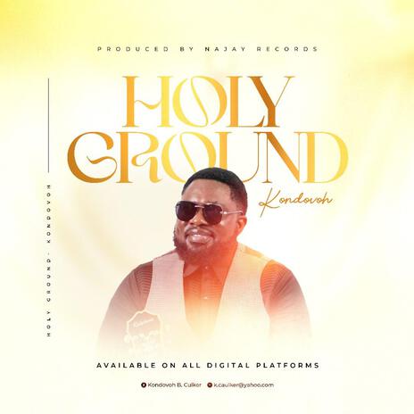 Holy Ground | Boomplay Music