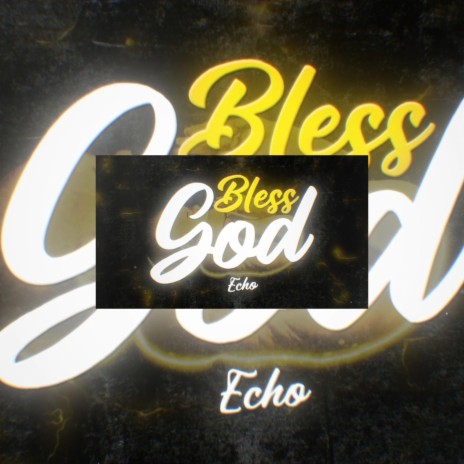 Bless God | Boomplay Music