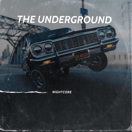 The Underground | Boomplay Music