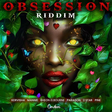 Obsession ft. Kervisha | Boomplay Music