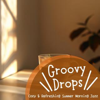 Cozy & Refreshing Summer Morning Jazz