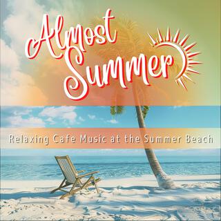 Relaxing Cafe Music at the Summer Beach