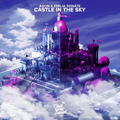 Castle in the Sky ft. Emilia Sonate | Boomplay Music