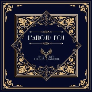 L'Amour Fou (feat. Felicia Farerre)