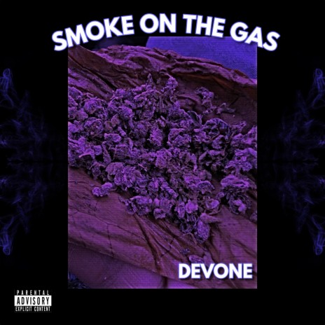 Smoke on the Gas | Boomplay Music