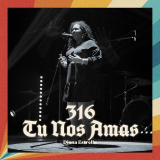 316 Tu Nos Amas (Live)