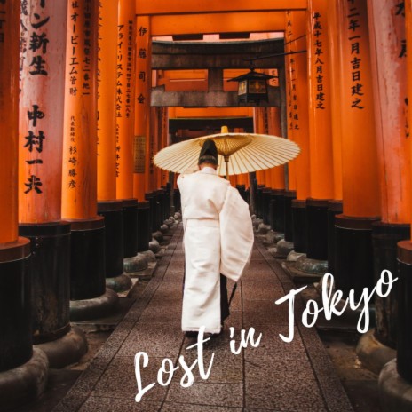 Lost in Tokyo ft. Scott Mulhearn | Boomplay Music