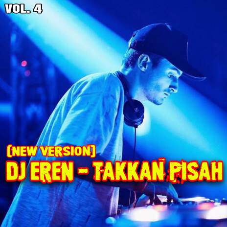 DJ Eren - Takkan Pisah (Jj Version) | Boomplay Music