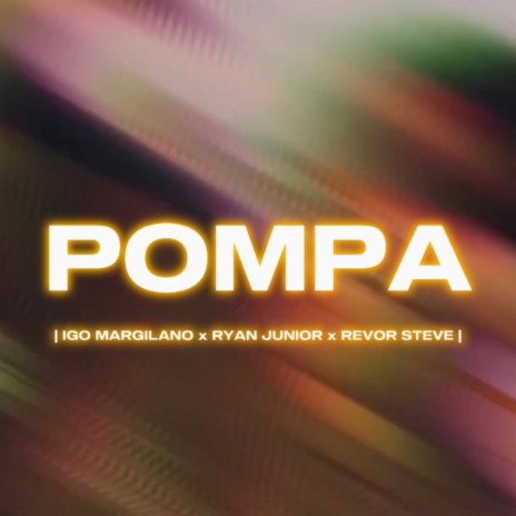 Pompa ft. IGO MRGLN & REVORSTEVE | Boomplay Music