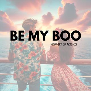 Be My Boo lyrics | Boomplay Music