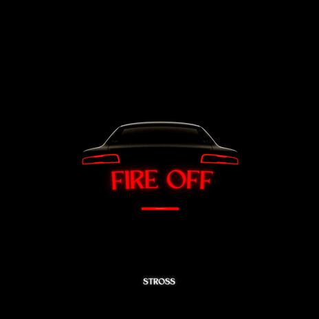 Fire off | Boomplay Music