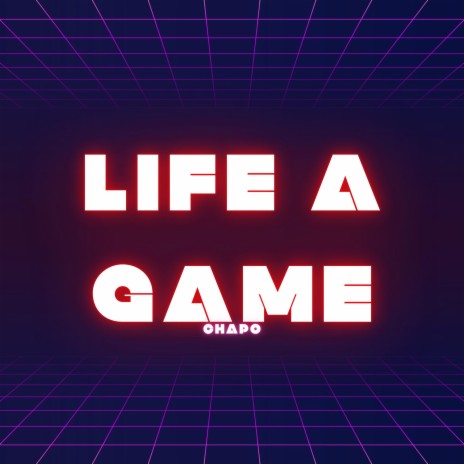 Life A Game | Boomplay Music